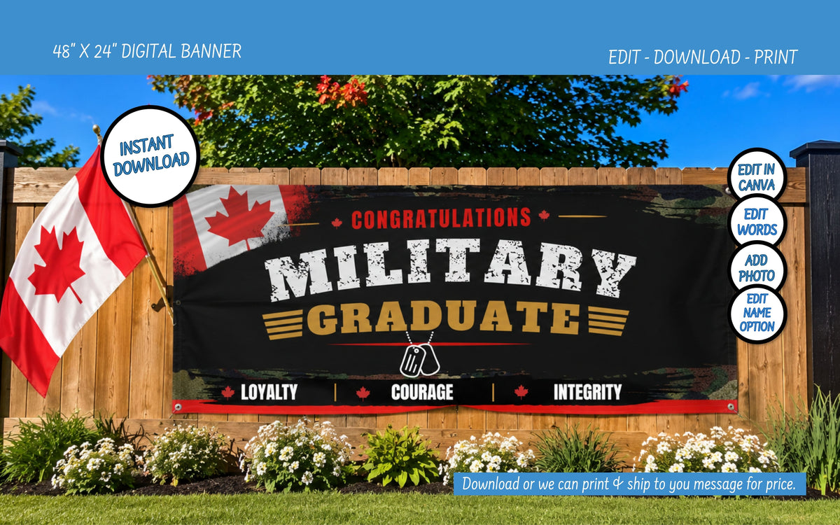A large black digital banner displayed outdoors on a wooden fence with a Canadian flag, greenery, and flowers. The banner reads 'CONGRATULATIONS MILITARY GRADUATE' with maple leaf accents and the words 'LOYALTY', 'COURAGE', and 'INTEGRITY' at the bottom.