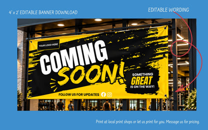 A promotional banner mockup showing a large yellow and black 'COMING SOON!' sign hanging outside a storefront. The image includes blue border graphics with text reading '4' x 2' EDITABLE BANNER DOWNLOAD,' 'EDITABLE WORDING,' social media icons, and printing options.