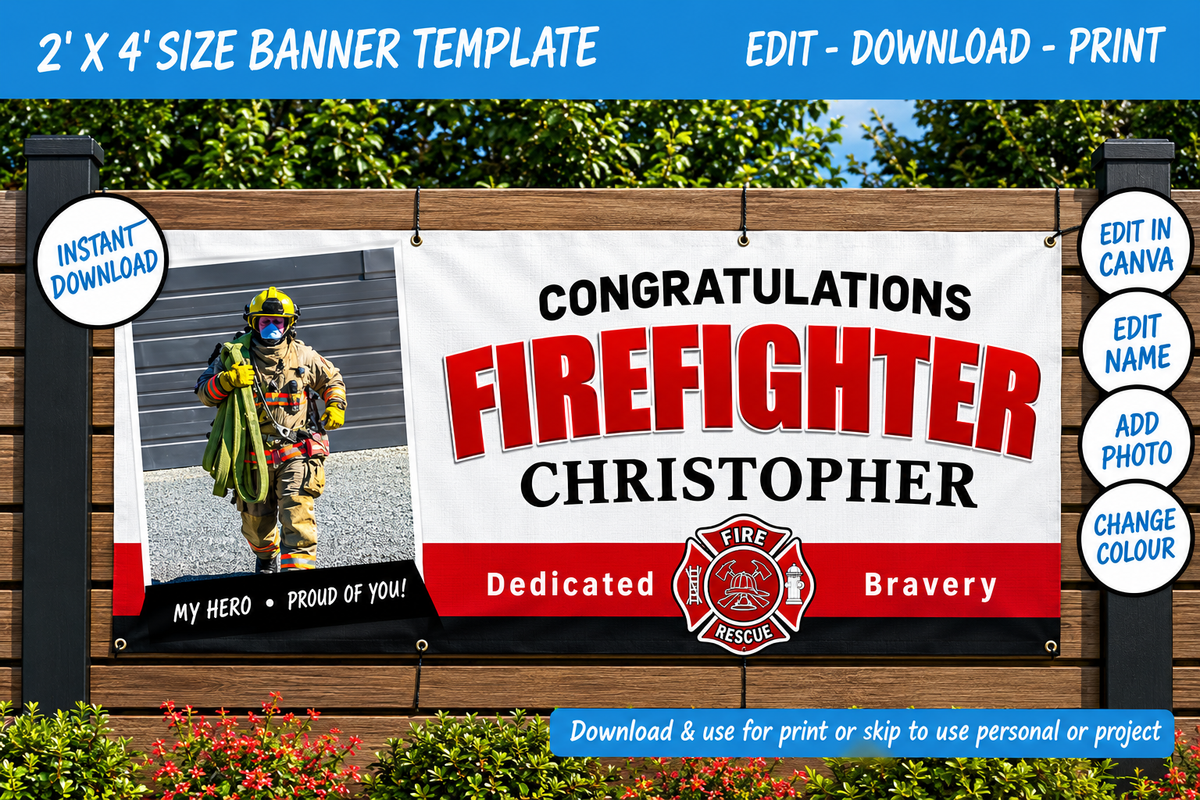 A customizable firefighter congratulations banner template displayed on a wooden fence outdoors. The banner features a white background with bold red and black text reading 'CONGRATULATIONS FIREFIGHTER CHRISTOPHER', a red fire department emblem, and placeholder photo areas.
