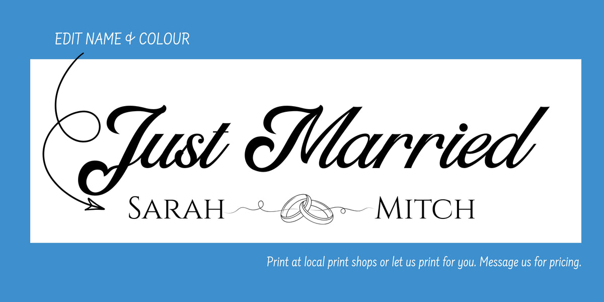 Custom 'Just Married' nameplate design preview with black script text reading 'Just Married' and the names 'Sarah' and 'Mitch', plus interlocking ring icons, on a white rectangular panel over a blue background. Small text says 'EDIT NAME & COLOUR' and 'Print at local print shop or let us print for you.