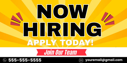 A bright yellow and orange promotional graphic with the words 'NOW HIRING' in large black letters, 'APPLY TODAY!' in white, and 'Join Our Team' on a red banner. Contact information is shown at the bottom: a phone number, an envelope icon, and 'youremail@gmail.