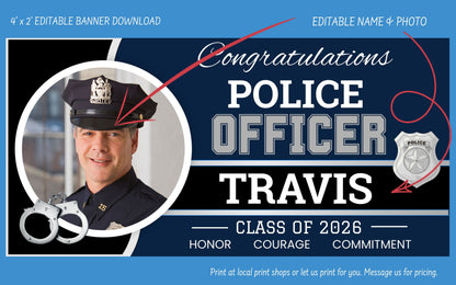 A digital preview of a customizable police officer congratulations banner template. The design features a dark navy blue background with white and silver text reading 'Congratulations POLICE OFFICER TRAVIS' and 'CLASS OF 2026'.