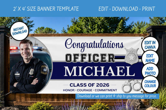 A customizable 'Congratulations Officer Michael' banner template shown mounted outdoors on a wooden fence. The banner features a white and navy blue design with a placeholder photo of a police officer, the text 'Class of 2026', and a police badge graphic.