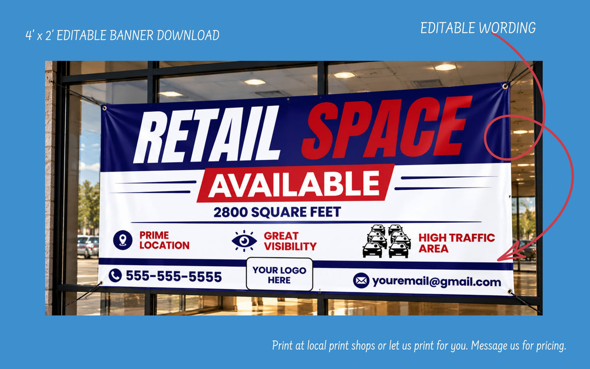 A retail space banner displayed on a storefront window, with blue promotional text around it reading '4' x 2' EDITABLE BANNER DOWNLOAD' and 'EDITABLE WORDING'. The banner itself is white, navy, and red, with large text reading 'RETAIL SPACE AVAILABLE' and smaller contact details.