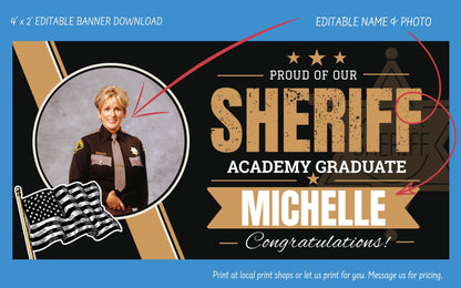 A personalized sheriff academy graduate banner design with a portrait photo placeholder, large distressed gold 'SHERIFF' text, 'ACADEMY GRADUATE', the name 'MICHELLE', and 'Congratulations!' on a black background with tan stripes, an American flag graphic, and blue border areas.