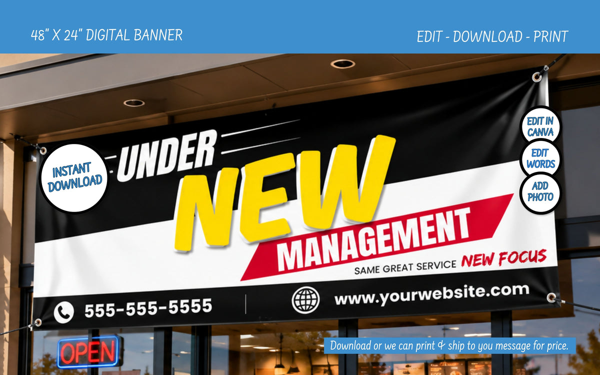 A digital banner mockup displayed on a storefront window, featuring bold text that reads 'UNDER NEW MANAGEMENT' in yellow, white, and red. The banner includes placeholder contact details and website text, with promotional badges on the right side.