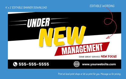 A digital template preview of an editable banner design with the text 'UNDER NEW MANAGEMENT' in bold yellow, white, and red fonts on a black and white background, set against a blue border with text indicating it is an editable 4' x 2' banner download.