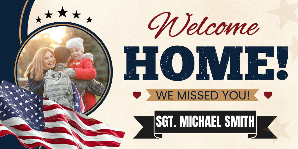 Personalized welcome home graphic with the text 'Welcome HOME! WE MISSED YOU!' and 'SGT. MICHAEL SMITH', plus a circular photo of a woman and child, an American flag, and patriotic red, white, and blue design elements.