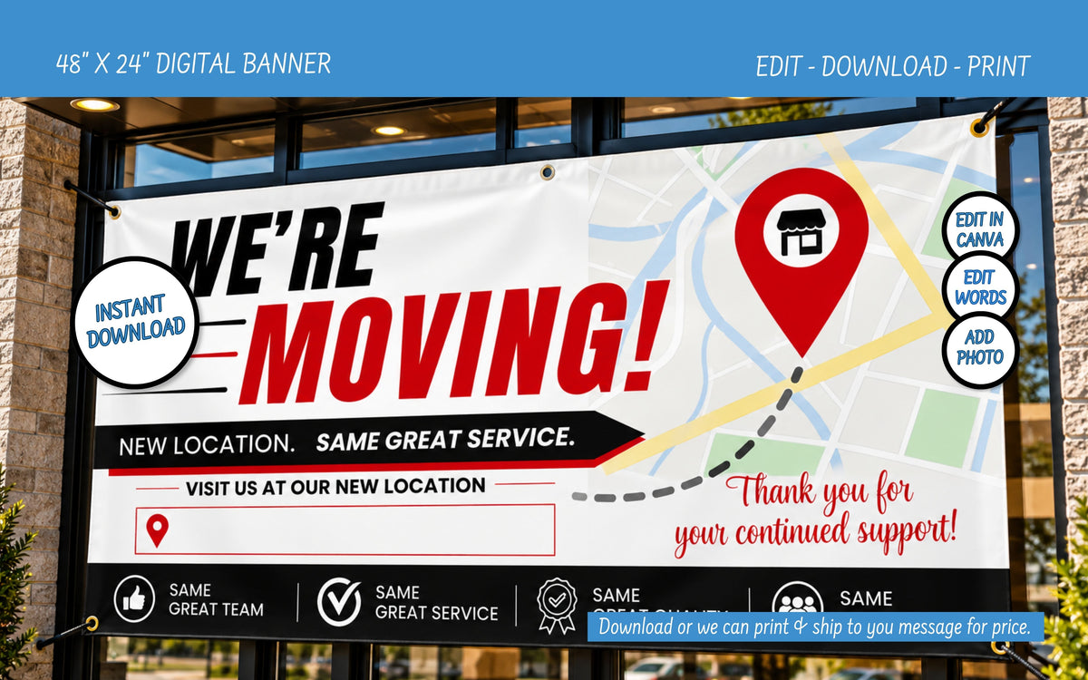 A digital mockup of a large 'We're Moving!' banner displayed on a storefront window. The banner is white with bold black and red text, a red map pin icon, and a light blue top and bottom border.